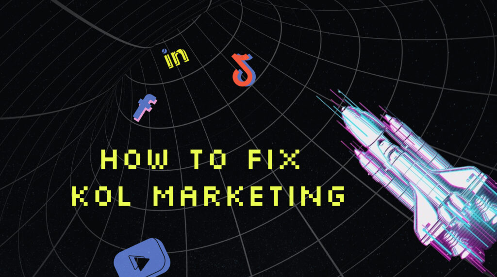 How to fix KOL Marketing