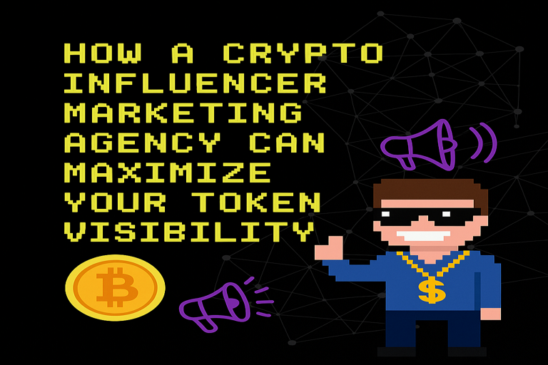 Crypto Influencer Marketing Agency for Token Visibility
