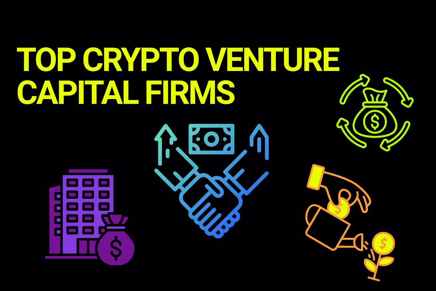 Best Blockchain Venture Capital Firms