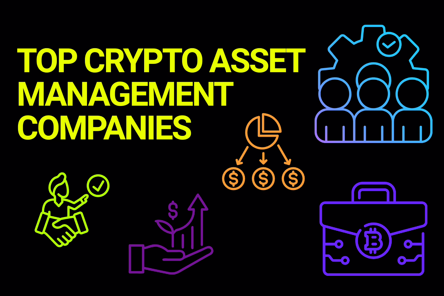 Top 10 Crypto Asset Management Companies