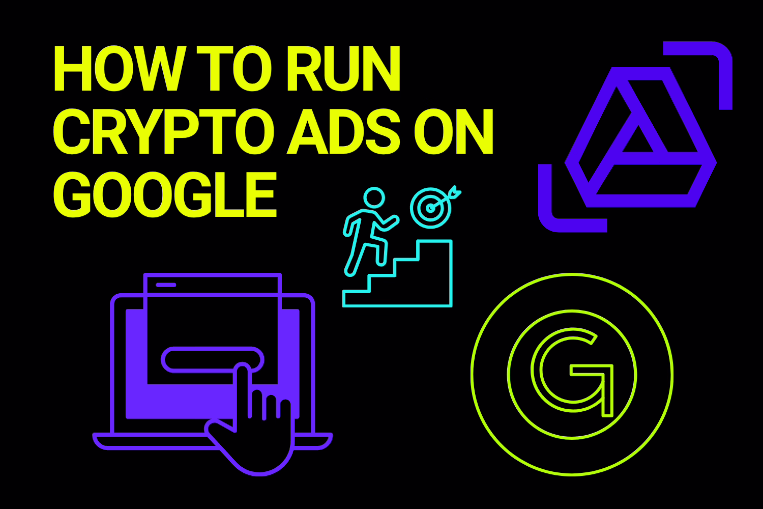 How to Run Crypto Ads on Google